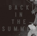 COMEBACK MY DAUGHTERS / Back in the Summer