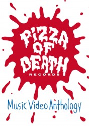 PIZZA OF DEATH Music Video Anthology