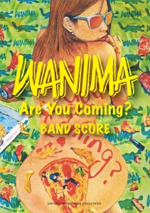 WANIMA 1st Album『Are You Coming？』バンドスコア 9月16日発売!!