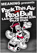 MEANING / MEANING presents Pack This Air x Red Bull Live on the Road TRUCK STAGE