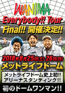 WANIMA / WANIMA Everybody!! Tour Final!! 特設サイト