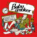 Baby smoker / SHOUT OUT YOUR SOULS